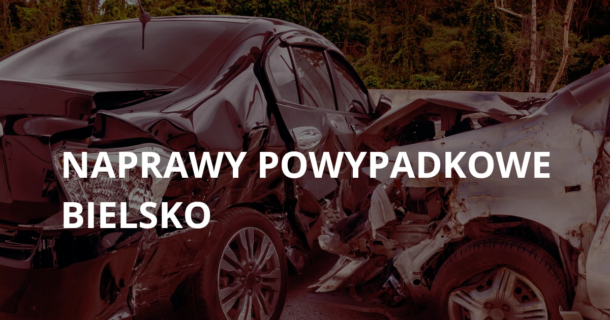 Naprawy powypadkowe Bielsko